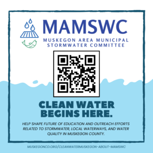 QR code flyer for MAMSWC, promoting "Clean Water Begins Here" with a focus on stormwater and water quality education in Muskegon County.